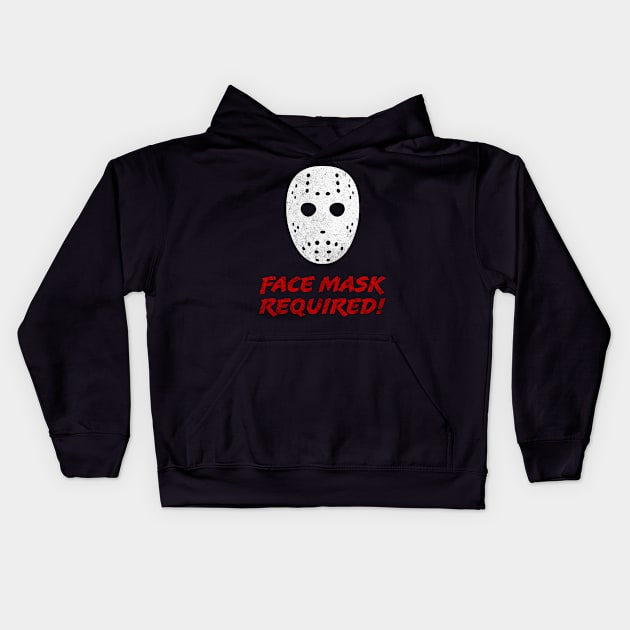 Jason face mask required Kids Hoodie by Drop23